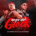 DJ LIMA ENVOLVID O GORD O DO PC - Mega da Glock