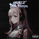 AXUSLX - The Fangirl