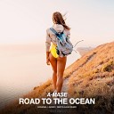A Mase - Road to the Ocean Nikita Galin Remix