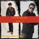 Rocke Martinez - No He Pensado en Rogarte