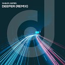 Shaun James - Deeper Remix