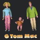 G Tom Mac - Life Is Too Short