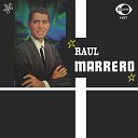 Raul Marrero - Este Fue Mi Adios
