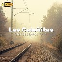 Las Cale itas - La Cruz De Mi Suerte