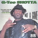 G TEE SHOTTA - South Bronx
