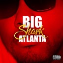 BIG SHARK ATLANTA - We Never Win