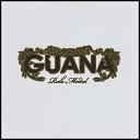 Guana - Kick Out the Brats