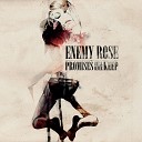 Enemy Rose - Rattle the Cages