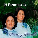 Maria Y Martha - Cancion a MI Madre