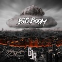 GJR - Big Boom
