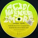 John Teki - Acid We Need More