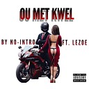 No Intro feat Lezoe - Ou Met Kwel