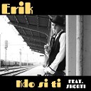 Erik feat Shorti - Kdo si ti