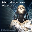 Mac Groover Big Band - Focus on Staves