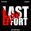 fAtum music - Last Effort
