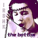 irsnk - The Bottom