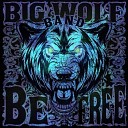 Big Wolf Band - Never That Easy