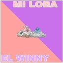 EL WINNY - Mi Loba