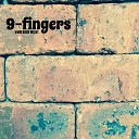 9 Fingers - Chocolat Original Version