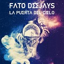 Fato Deejays - La puerta del cielo Sax version