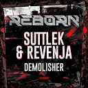 Suttlek Revenja - Demolisher Original Mix