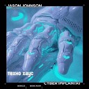 Jason Johnson - Cyber Implantat Original Mix