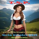 T S P Tiroler Schlager Project Nico Amore - Mein Tiroler Girl Sommer Mix