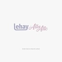 Lehay Alla Alto - Pearl River Vocal Main Mix