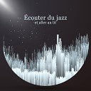 Oasis de musique jazz relaxant - Danser sur la table