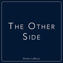 Dominic LaRocca - The Other Side