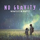 weightless in gravity - No Gravity