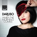139 Daruso - When The Morning Comes Radio Edit