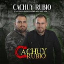 Cachuy Rubio - Flor Hermosa
