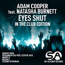 Adam Cooper feat Natasha Burnett - Eyes Shut Milosh K Remix