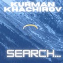 Kurman Khachirov - Search