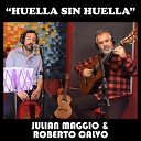 Juli n Maggio feat Roberto Calvo - Huella sin huella