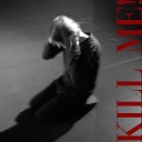 Franek Windy feat Yoy Kinked - KILL ME