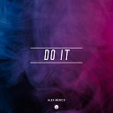 Alex Menco - Do It Extended Mix
