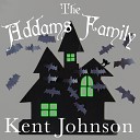 Kent Johnson - The Addams Family