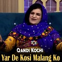 Qandi Kochi - Shama Latan Jar Ashna