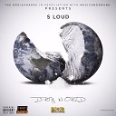 S Loud feat Bonkaz - Clean or Dirty
