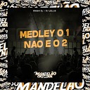 Iraqui Zl DJ Lellis - Medley 0 1 Nao e 0 2