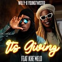 Willy B Youngtwister feat Khe melo - it s Giving feat Khe melo