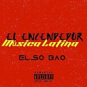 EL ENCENDEDOR feat Elso Bao - En el Jacuzzy