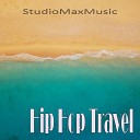 StudioMaxMusic - Hip Hop Travel