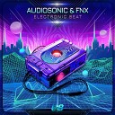 Audiosonic FNX - Electronic Beat Original Mix