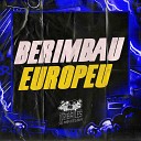 MC Kalzin dj caaio doog DJ Moraez - Berimbau Europeu