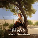 Shofik - Melodies of Remembrance
