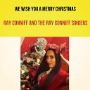 Ray Conniff and The Ray Conniff Singers - Medley The First Noel Hark The Herald Angels Sing O Come All Ye Faithful We Wish You a Merry…