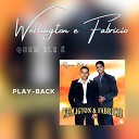 Wellington Fabr cio - Crente Chor o Playback